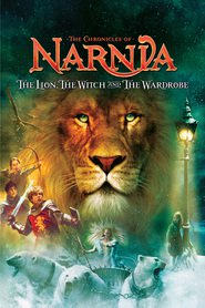 The Chronicles of Narnia: The Lion, the Witch and the Wardrobe – Cronicile din Narnia – Leul, Vrăjitoarea şi Dulapul (2005)