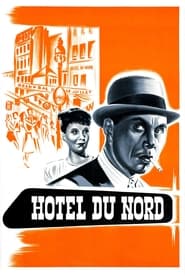 Hotel du Nord (1938)