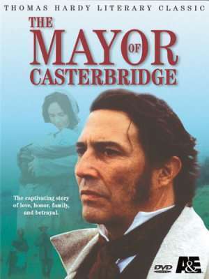 The Mayor of Casterbridge – Primarul din Casterbridge (2003)