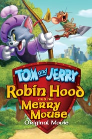Tom and Jerry: Robin Hood and His Merry Mouse (2012)