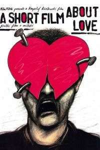 Krótki film o milosci – A Short Film About Love (1988)