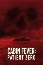 Cabin Fever: Patient Zero (2014)