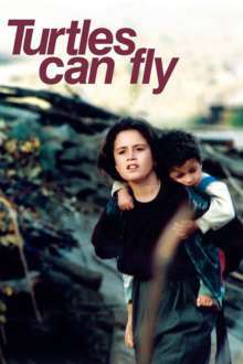 Lakposhtha parvaz mikonand – Turtles Can Fly (2004)