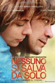 Nessuno si salva da solo – Nu te poți salva singur (2015)  e