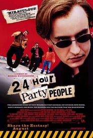 24 Hour Party People ( 2002 )