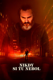 You Were Never Really Here (2017) – N-ai fost niciodată aici