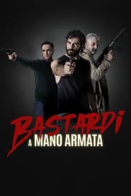 A Bunch of Bastards (2021) – Bastardi a mano armata