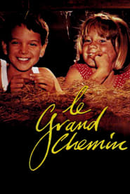 Le grand chemin (1987) – Un nou inceput