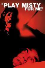 Play Misty for Me – Un cântec la cerere (1971)