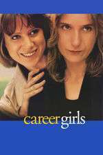 Career Girls – Fete cu carieră (1997)