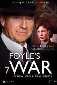 Foyle’s War – Războiul lui Foyle (2002) Serial TV – Sezonul 07