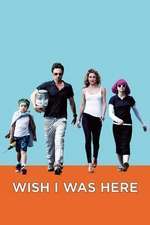 Wish I Was Here (2014)
