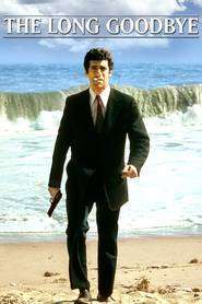 The Long Goodbye – Marea despărțire (1973)