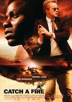 Catch a Fire – O cauză arzătoare (2006)