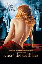 Where the Truth Lies – Aparenţe înşelătoare (2005)