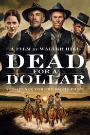 Dead for A Dollar (2022)