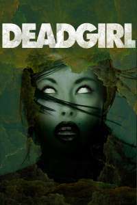 Deadgirl (2008)