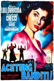 Achtung! Banditi! (1951) – Atenţiune, bandiţi!