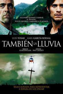 También la lluvia – Până și ploaia (2010)