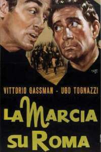 La Marcia su Roma – Marșul asupra Romei (1962)