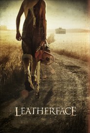Leatherface – Leatherface: Ucigașul fără chip (2017)