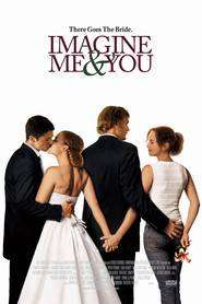 Imagine Me & You – Căsnicie în trei (2005)