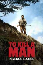 Matar a un hombre – To Kill a Man (2014)