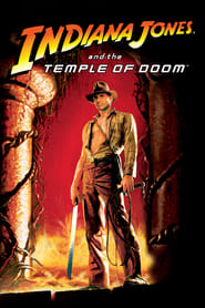 Indiana Jones and the Temple of Doom – Indiana Jones şi Templul morţii (1984)