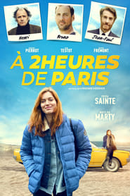 A 2 heures de Paris  (2018) – La două ore de Paris