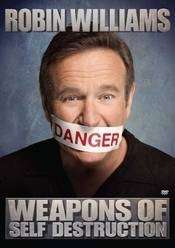 Robin Williams: Weapons of Self Destruction (2009)