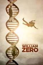 The Reconstruction of William Zero (2014)