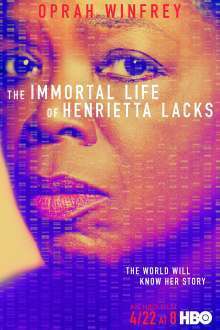 The Immortal Life of Henrietta Lacks – Viața nemuritoare a Henriettei Lacks (2017)
