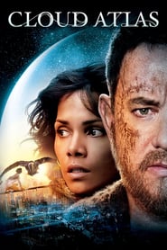 Cloud Atlas – Atlasul Norilor (2012)
