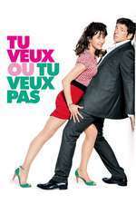 Tu veux… ou tu veux pas? (2014)