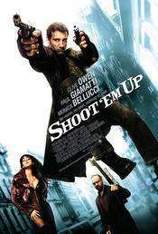 Shoot’em Up – Lichidați-i! (2007)