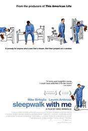 Sleepwalk with Me (2012)