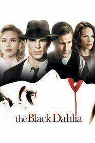 The Black Dahlia – Dulcele sărut al Daliei (2006)