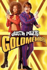 Austin Powers in Goldmember – Austin Powers 3 (2002)  e