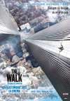 The Walk – The Walk: Sfidează limitele (2015)