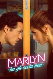 Marilyn’s Eyes (2021) – Marilyn ha gli occhi neri