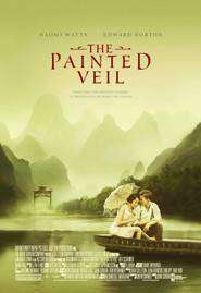The Painted Veil – Vălul pictat (2006)