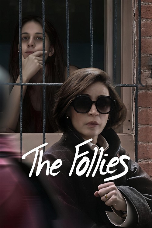 The Follies (2025) – Las Locuras