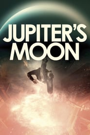 Jupiters Moon (2017) – Luna lui Jupiter