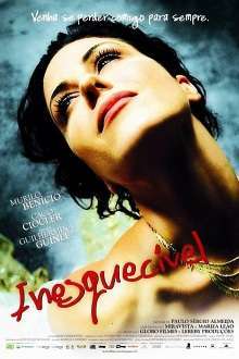 Inesquecível (2007)  e