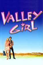 Valley Girl – Fata din vale (1983)