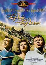 The Pride and the Passion – Mândrie şi pasiune (1957)