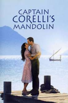 Captain Corelli’s Mandolin – Idila capitanului Corelli (2001)
