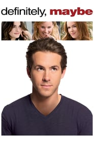 Definitely, Maybe (2008)