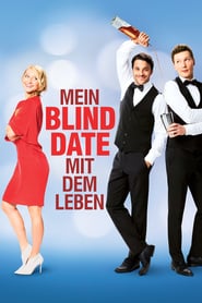 My Blind Date with Life (2017) –  Mein Blind Date mit dem Leben