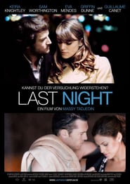 Last Night – Aventură de-o noapte (2010)
